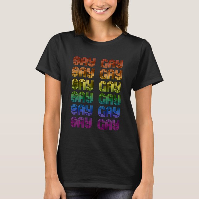 Camiseta SAY GAY (Anverso)