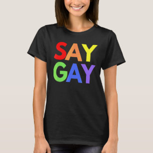 Camiseta Say Gay Lgbtq Gay Lesbian Trans Rights Nonbinario 