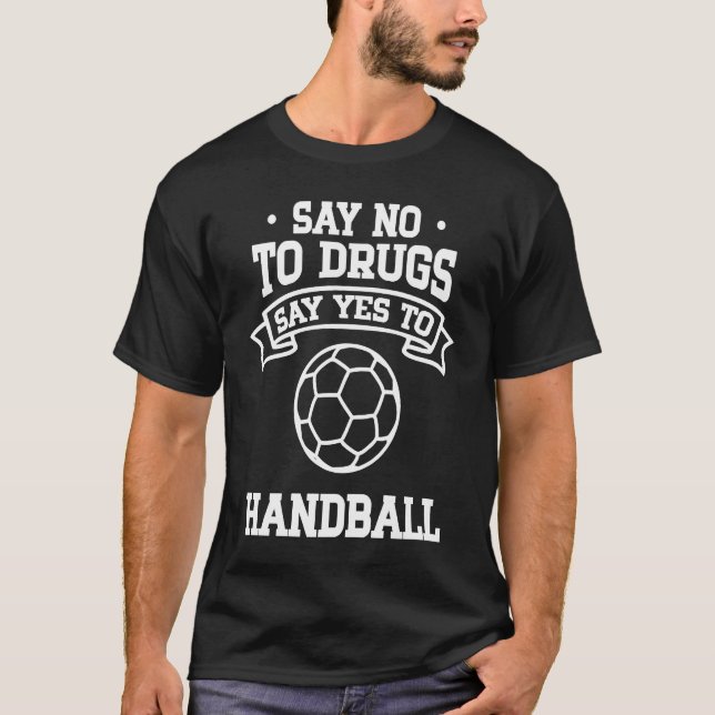 Camiseta Say No to Drugs Say Yes to Handball (Anverso)