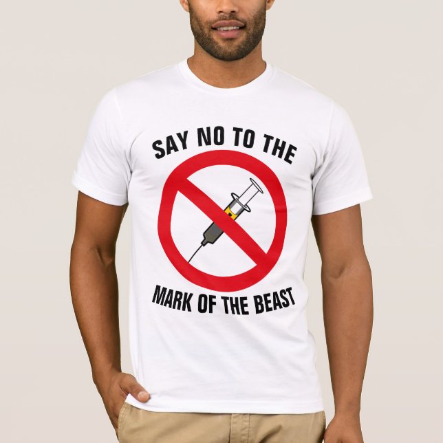 CAMISETA SAY NO TO THE MARK OF THE BEAST CHRISTIAN T-SHIRTS (Anverso)