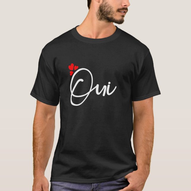 Camiseta Say Oui O Yes Guay French Expression Cita Graph (Anverso)