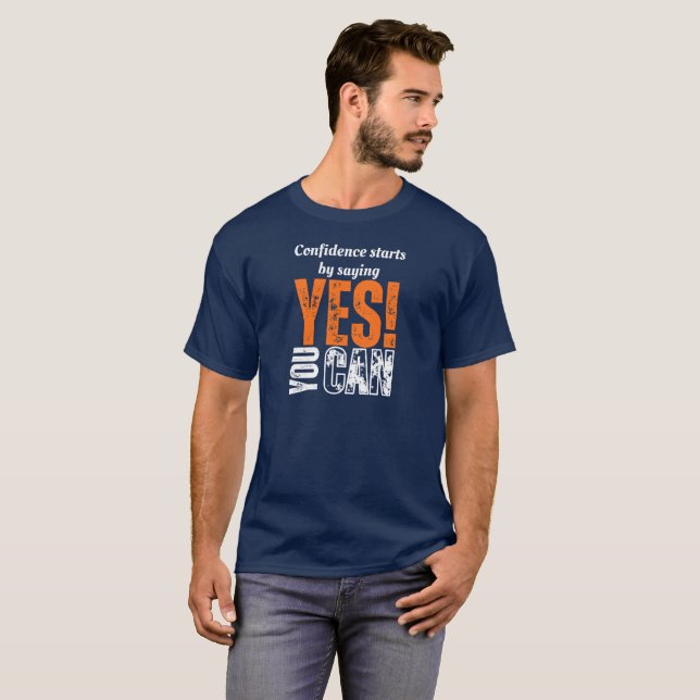Camiseta Say YES to Confidence In White And Orange! (Anverso completo)