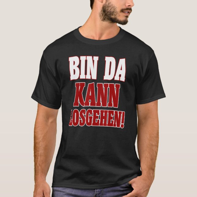 Camiseta Saying Bin Da Kann Losgehen Vintage (Anverso)