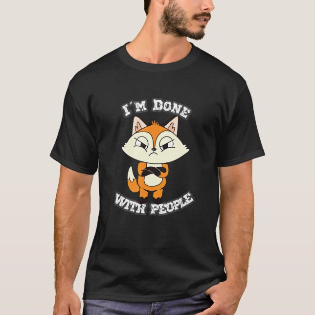 Camiseta Saying Im Done With People Sweet Angry Fox (Anverso)