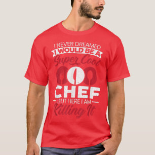 Camiseta Sayings culinarios del chef de Guay