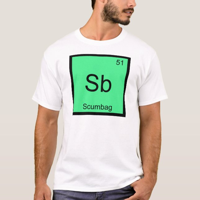 Camiseta Sb - Scumbag Elemento Químico Símbolo Funny Tee (Anverso)