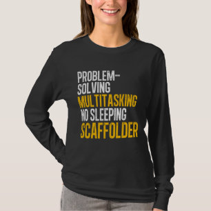 Camiseta Scaffolder Solving Scaffold Builder Scaffolding