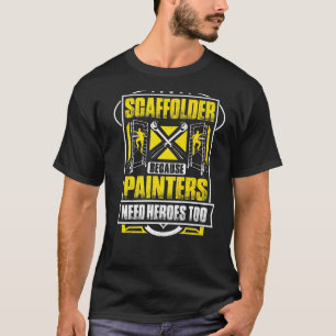 Camiseta Scaffolding Heroes Scaffold Builder Scaffolder