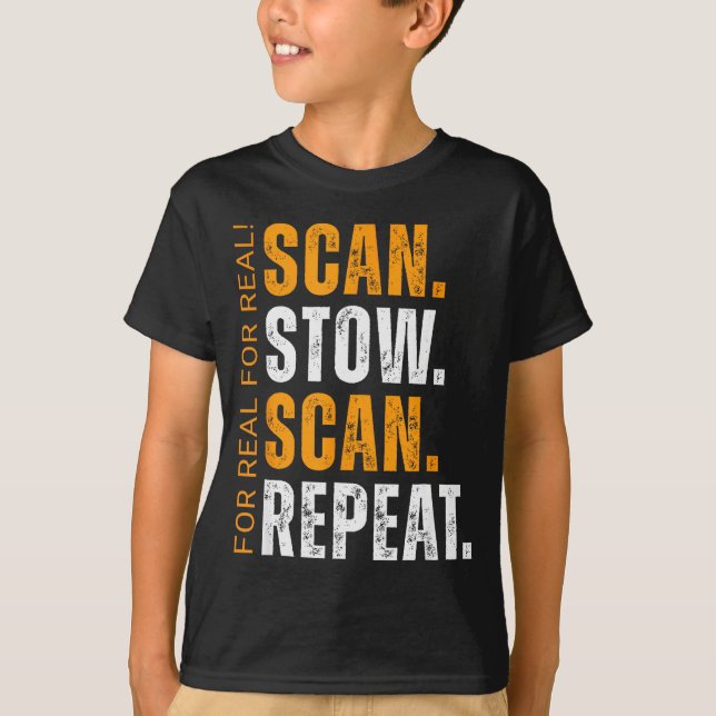 Camiseta Scan Stow Scan Repeat Funny Warehouse Worker  (Anverso)