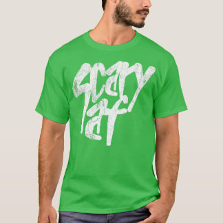 Camiseta Scary Af Vintage Look Text
