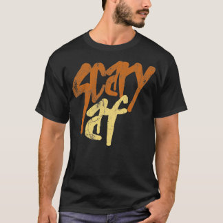 Camiseta Scary Af Vintage Retro Textos