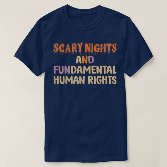 Camiseta Scary Nights And Fundamental Human Rights Hallowee (Diseño del anverso)