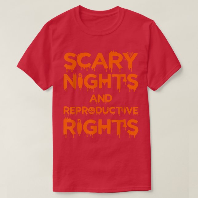 Camiseta Scary Nights and Reproductive Rights Halloween Wom (Diseño del anverso)
