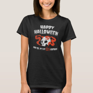 Camiseta Scary Skeleton Horror Edad 65 años Nacimiento Hues