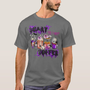 Camiseta Scary Till I Get Coffee, Horror Coffee Movie Hallo