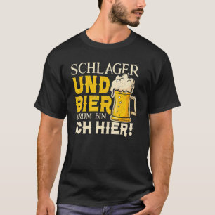 Camiseta Schlager Und Bier Darum Bin Ich Hier Schlagerkerk