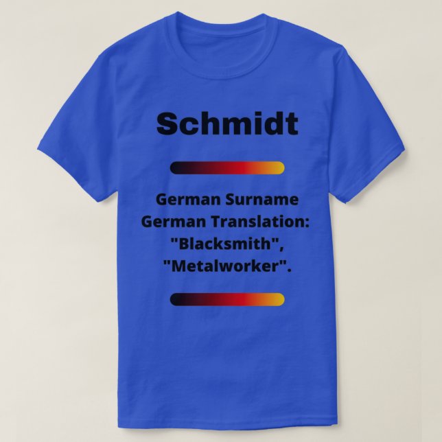 Camiseta Schmidt Family Surname Meaning T (Diseño del anverso)