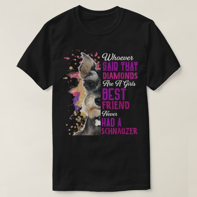 Camiseta Schnauzer Are A Girls Best Friend Dog Mothers Mama (Diseño del anverso)