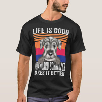 Camiseta Schnauzers estándar hace que su vida sea buena