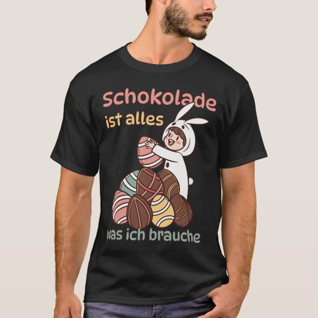 Camiseta Schokolade ist alles, was ich brauche  (Anverso)