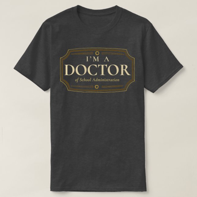 Camiseta School Administration Doctorate Degree PhD Graduat (Diseño del anverso)