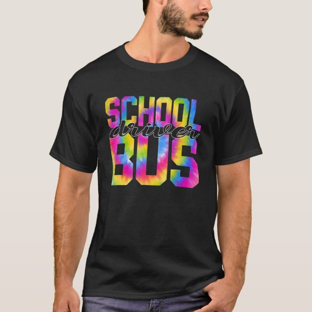 Camiseta School Bus Driver Tie Dye Appreciation Day Back To (Anverso)
