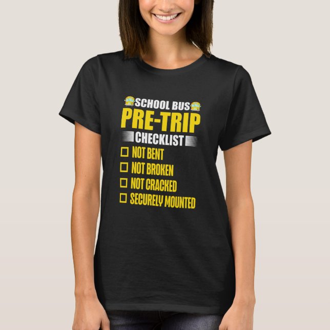 Camiseta School Bus Pre Trip Checklist   Bus Driver (Anverso)