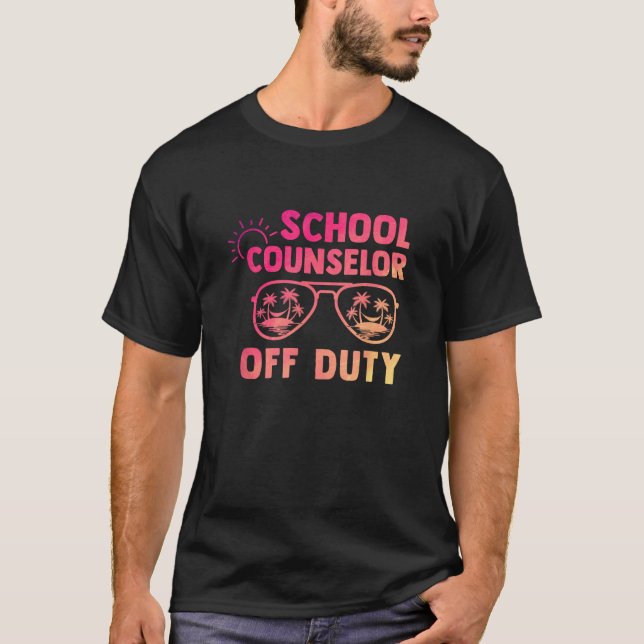 Camiseta School Counselor Off Duty Last Day Of School Appre (Anverso)