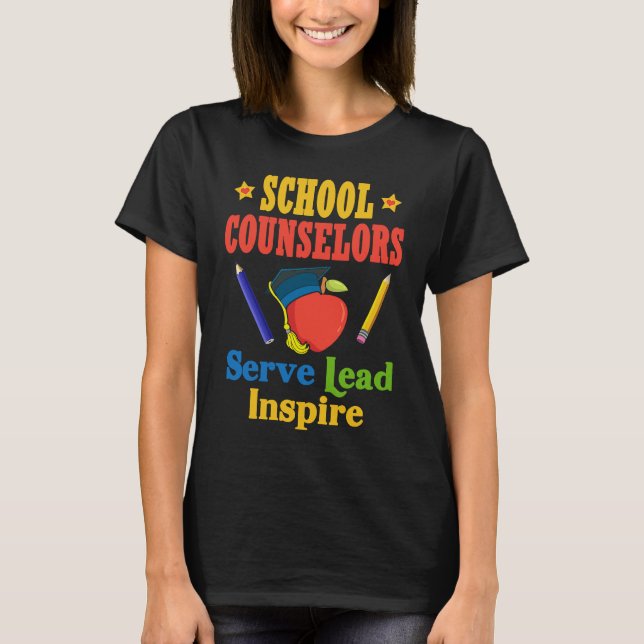 Camiseta School Counselors Serve Lead Inspire Love Work (Anverso)