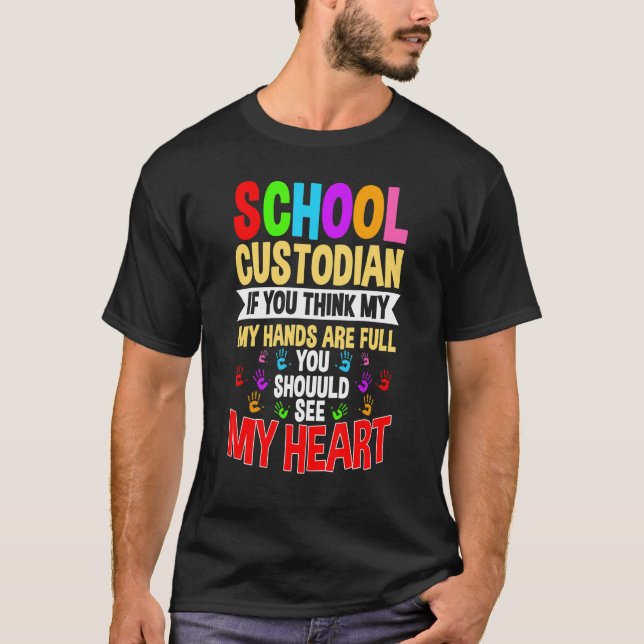 Camiseta School Custodian Hands Janitor Guard Caretaker Hos (Anverso)