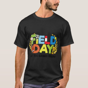 Camiseta School Field Day Teacher Let The Games Begin Field
