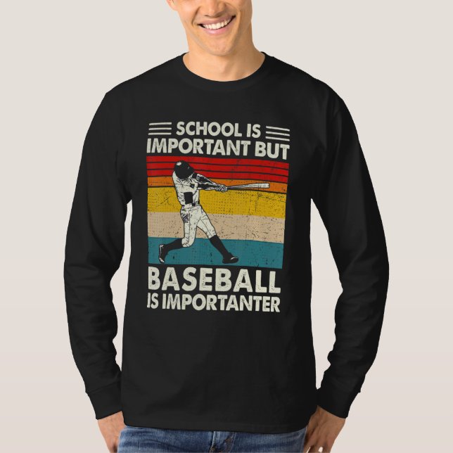 Camiseta School Is Important But Baseball Is Importanter Re (Anverso)
