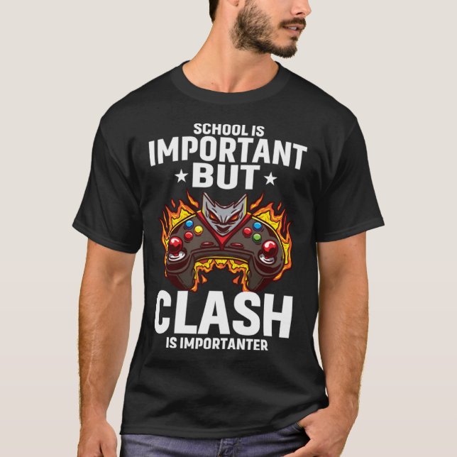 Camiseta School Is Important But Clash Is Importanter Schoo (Anverso)
