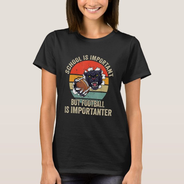 Camiseta School Is Important Football Is Importanter Footba (Anverso)