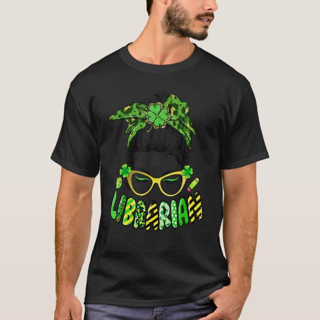 Camiseta School Librarian Messy Bun Hair Shamrock St Patric (Anverso)