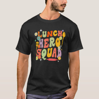 Camiseta School Lunch Hero Squad Funny Cafeteria Workers Gr