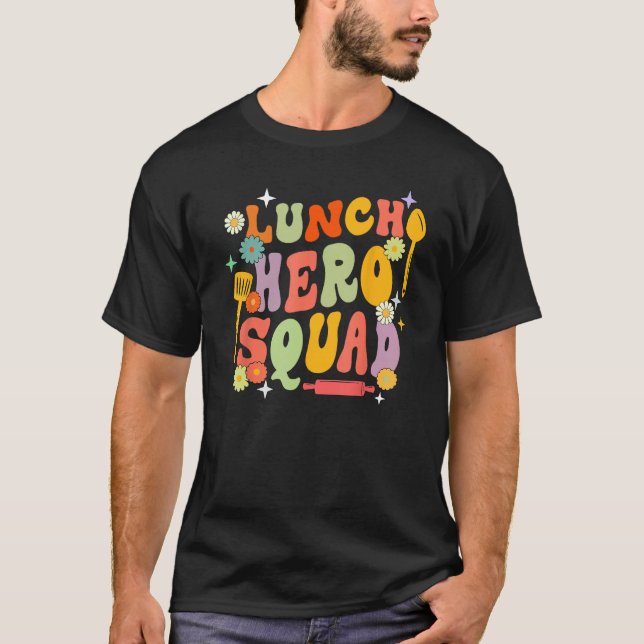 Camiseta School Lunch Hero Squad Funny Cafeteria Workers Gr (Anverso)