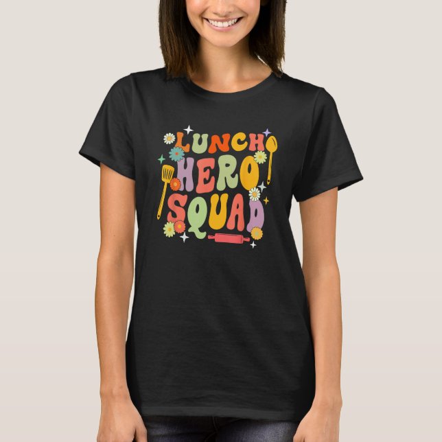 Camiseta School Lunch Hero Squad Funny Cafeteria Workers Gr (Anverso)