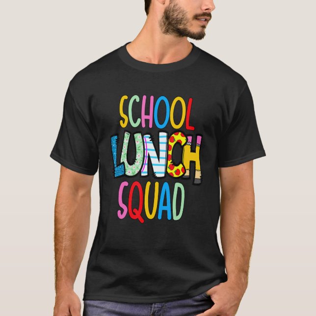 Camiseta School lunch squad cafeteria worker lunch lady foo (Anverso)