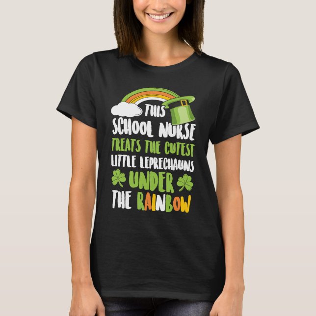Camiseta School Nurse Treats The Cutest Little Leprechauns  (Anverso)