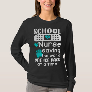 Camiseta School Nurses Saving The World One Ice Pack At A T