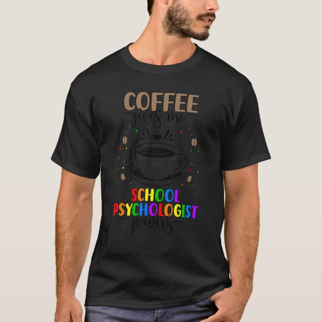 Camiseta School Psychologist Coffee School Psych Week (Anverso)