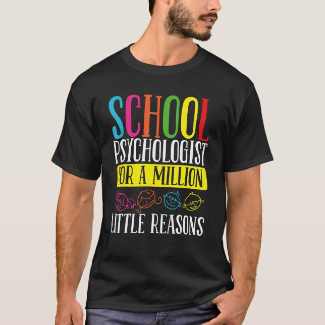Camiseta School Psychologist Million little Reason Psycholo (Anverso)