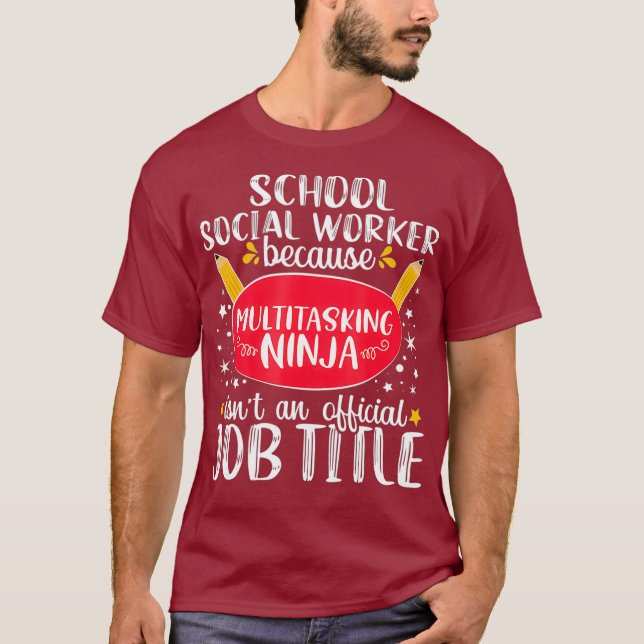 Camiseta School Social Worker Multitasking Ninja Gift (Anverso)