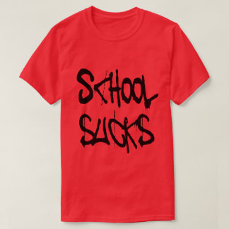 Camiseta School Sucks T-Shirt
