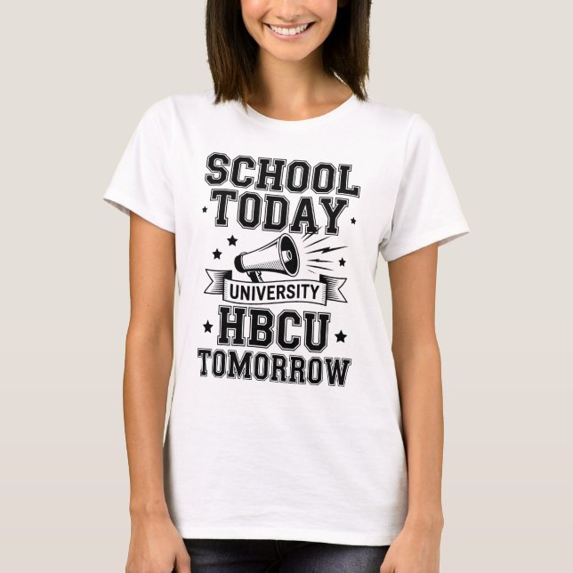 Camiseta School Today HBCU Tomorrow (Anverso)