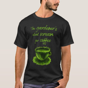 Camiseta Schrei Nach Kaffee Mug de Gärtner con texto alemán