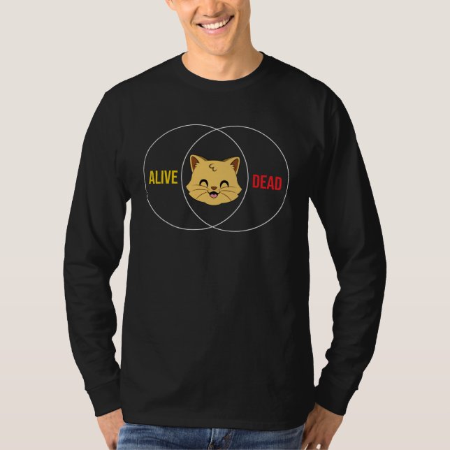 Camiseta Schrodingers Cat Dead Or Alive Physics (Anverso)