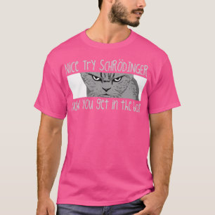 Camiseta Schrodingers Cat Graciosa Ciencia Física Quantum