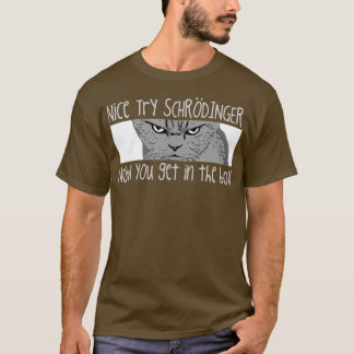 Camiseta Schrodingers    CatFunny Quantum Physics